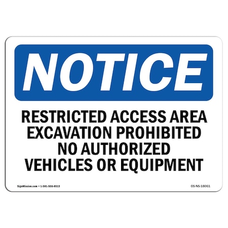 Signmission OSHA Sign, 10" H, 14" W, Aluminum, Restricted Access Area Excavation Prohibited Sign, Landscape OS-NS-A-1014-L-18061